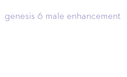 genesis 6 male enhancement