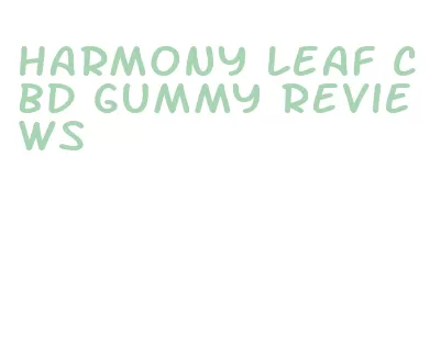 harmony leaf cbd gummy reviews