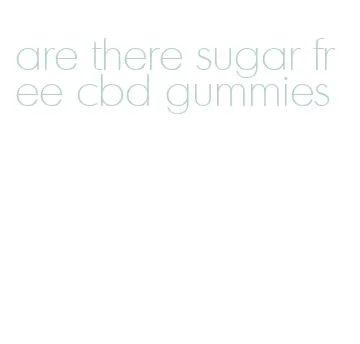 are there sugar free cbd gummies
