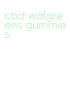 cbd walgreens gummies