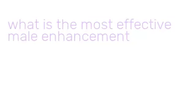what is the most effective male enhancement