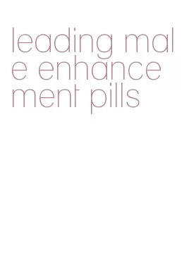 leading male enhancement pills
