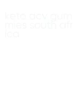 keto acv gummies south africa