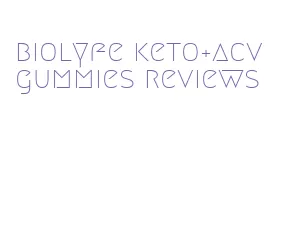 biolyfe keto+acv gummies reviews