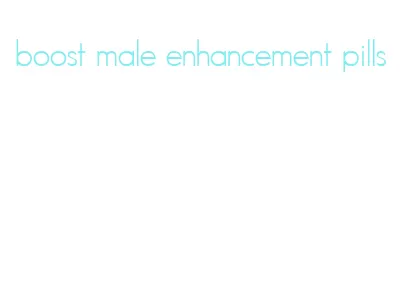 boost male enhancement pills
