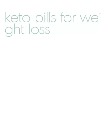 keto pills for weight loss