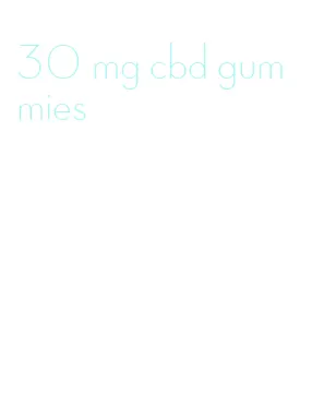 30 mg cbd gummies