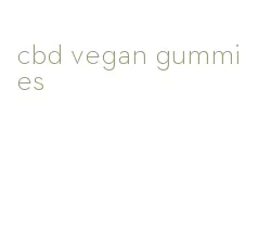 cbd vegan gummies