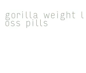 gorilla weight loss pills