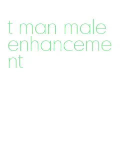t man male enhancement
