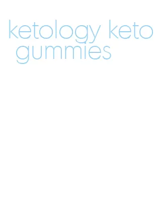 ketology keto gummies