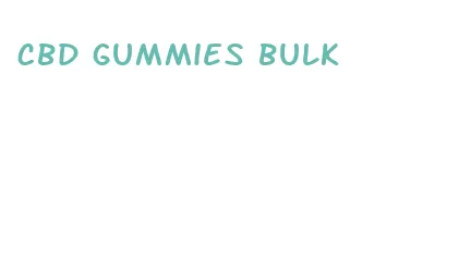 cbd gummies bulk