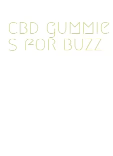 cbd gummies for buzz