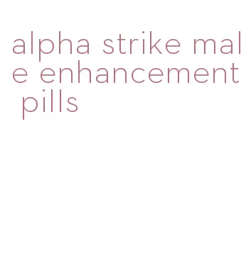 alpha strike male enhancement pills