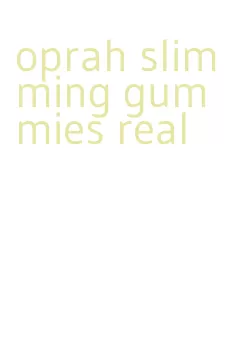 oprah slimming gummies real