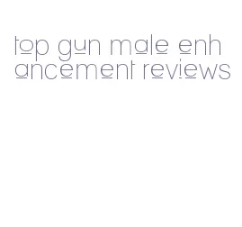 top gun male enhancement reviews