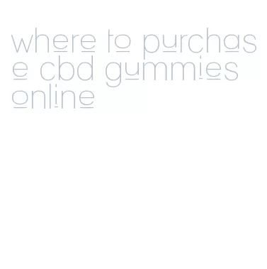 where to purchase cbd gummies online