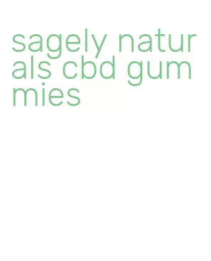 sagely naturals cbd gummies