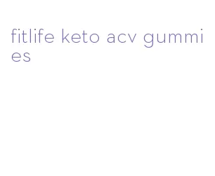 fitlife keto acv gummies