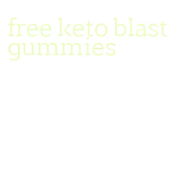 free keto blast gummies