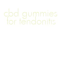 cbd gummies for tendonitis