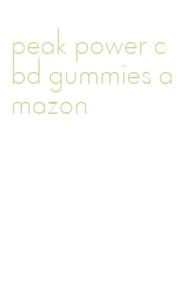 peak power cbd gummies amazon