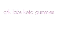 ark labs keto gummies