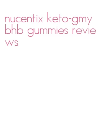 nucentix keto-gmy bhb gummies reviews