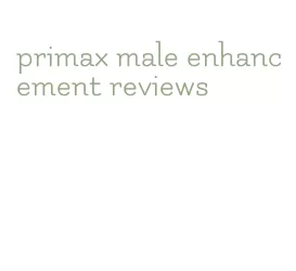 primax male enhancement reviews
