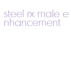 steel rx male enhancement