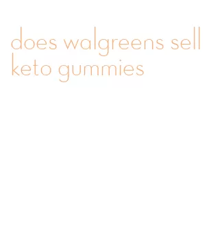 does walgreens sell keto gummies