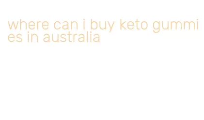 where can i buy keto gummies in australia