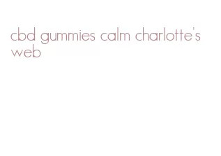 cbd gummies calm charlotte's web