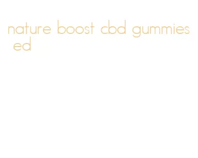 nature boost cbd gummies ed
