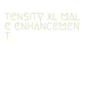 tensity xl male enhancement