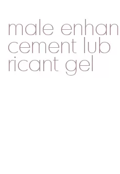 male enhancement lubricant gel