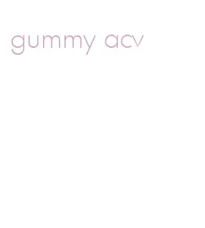 gummy acv