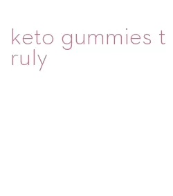 keto gummies truly