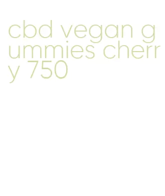 cbd vegan gummies cherry 750