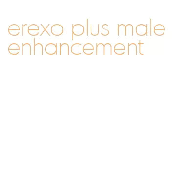 erexo plus male enhancement