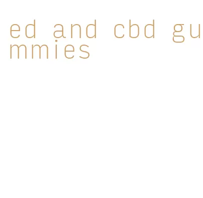ed and cbd gummies