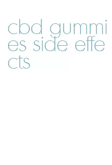 cbd gummies side effects