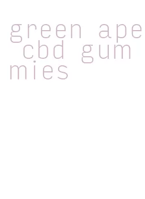 green ape cbd gummies