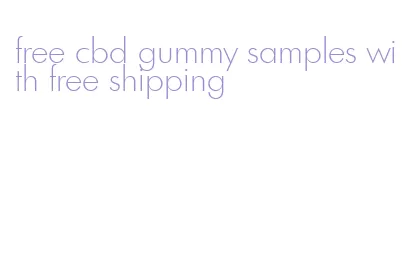 free cbd gummy samples with free shipping