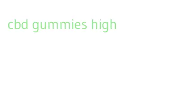 cbd gummies high