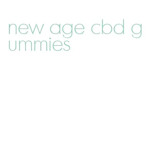 new age cbd gummies
