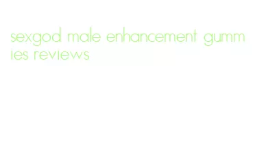 sexgod male enhancement gummies reviews