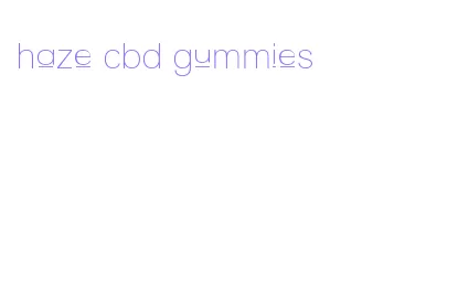 haze cbd gummies