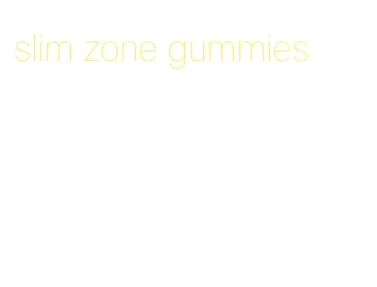 slim zone gummies