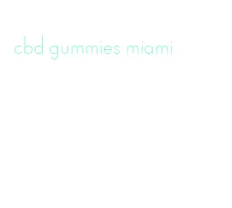 cbd gummies miami